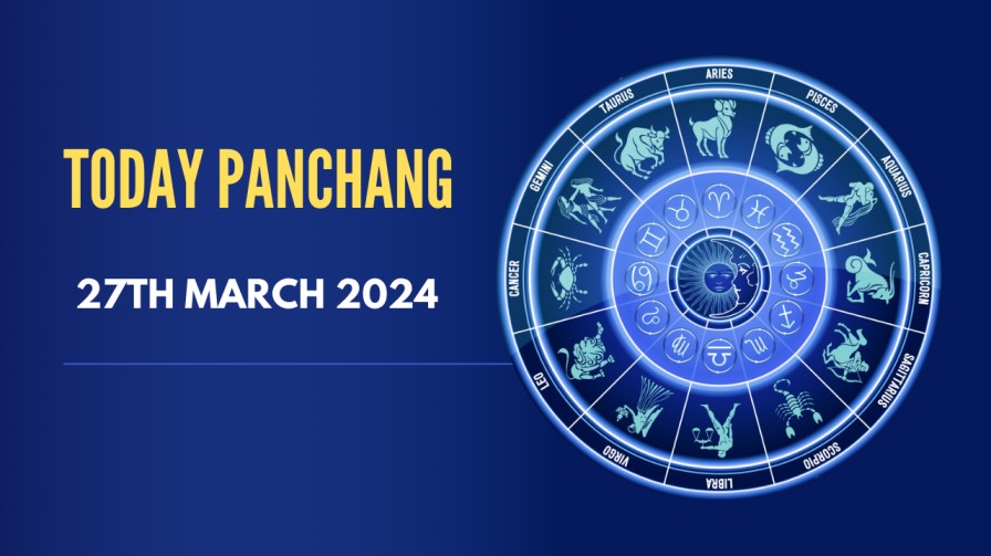 Today Panchang 27th March 2024